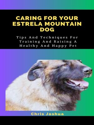 cover image of CARING FOR YOUR ESTRELA MOUNTAIN DOG